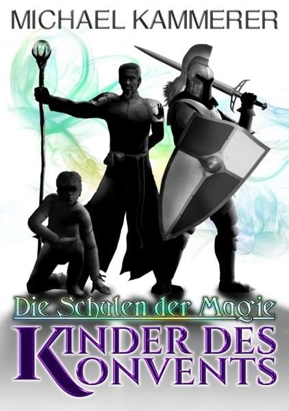 Die Schulen der Magie - Kinder des Konvents Contemporary literature