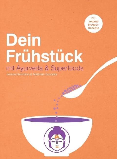 Dein Frühstück: mit Ayurveda & Superfoods Leisure, Home & Garden