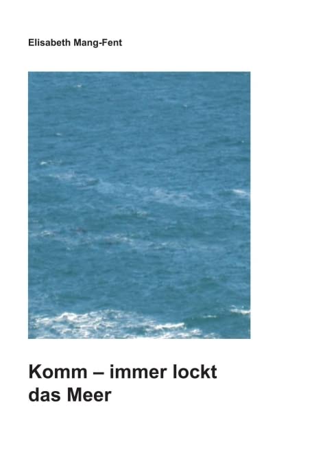 Komm - Immer lockt das Meer Personalities