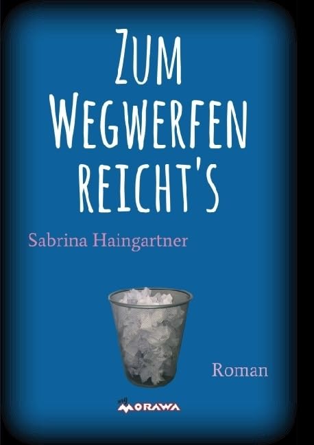 Zum Wegwerfen reicht's Contemporary literature