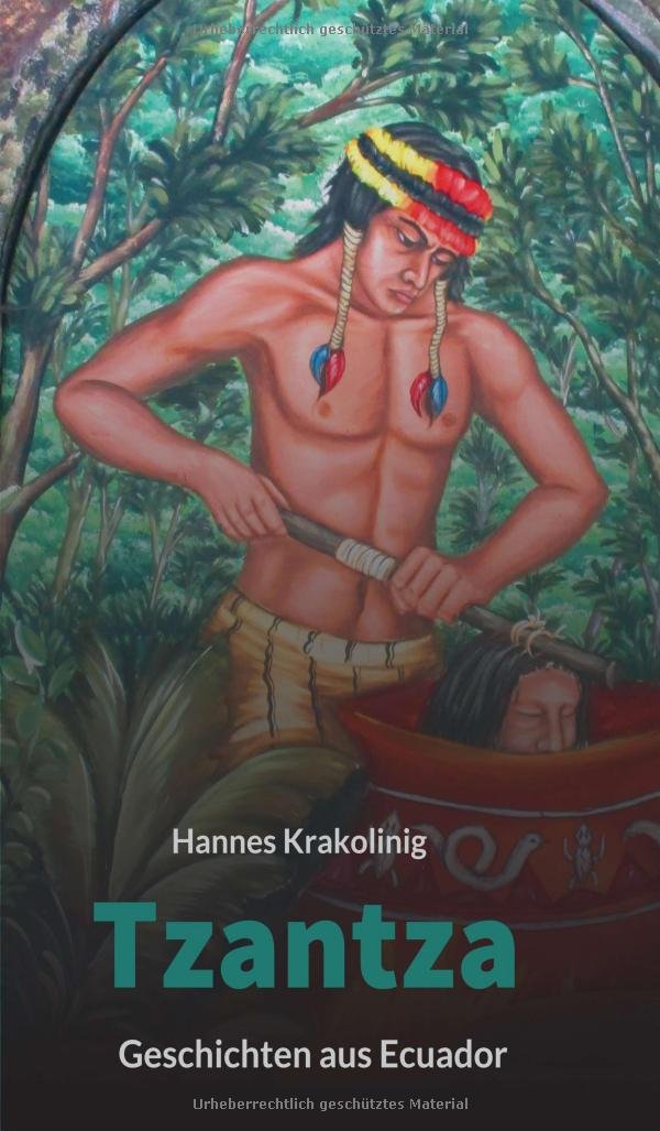 TZANTZA: Geschichten aus Ecuador book