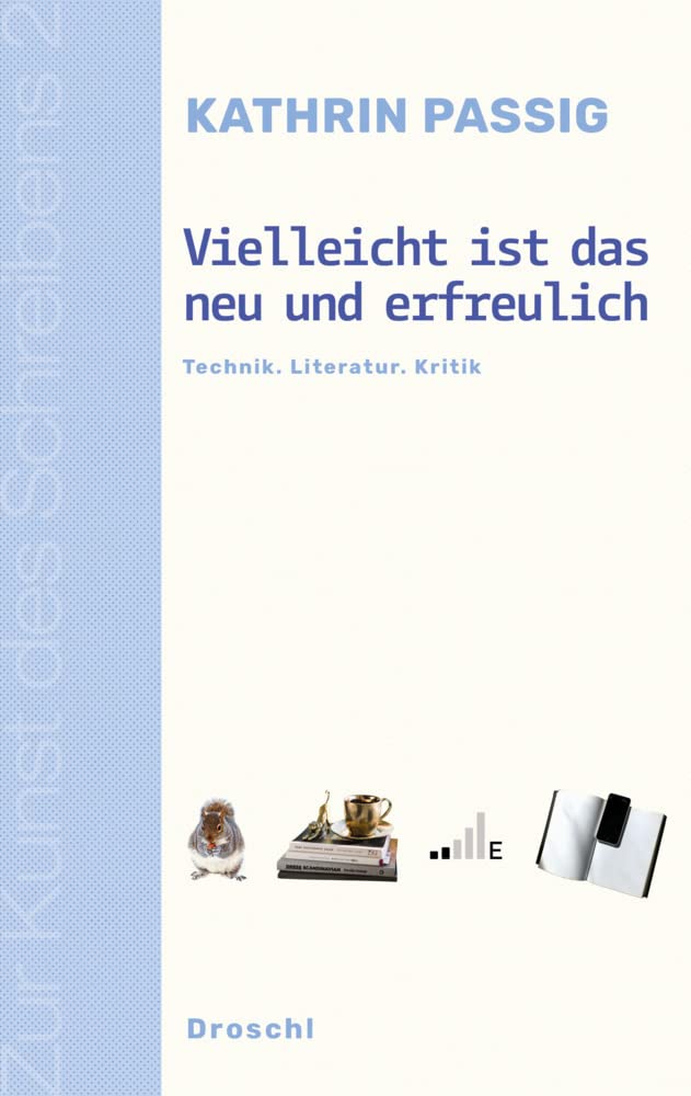 Vielleicht ist das neu und erfreulich Contemporary literature
