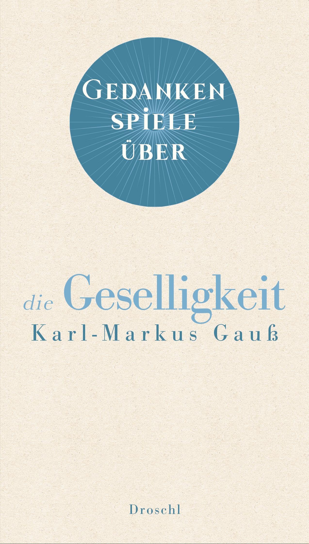 Gedankenspiele über die Geselligkeit Contemporary literature