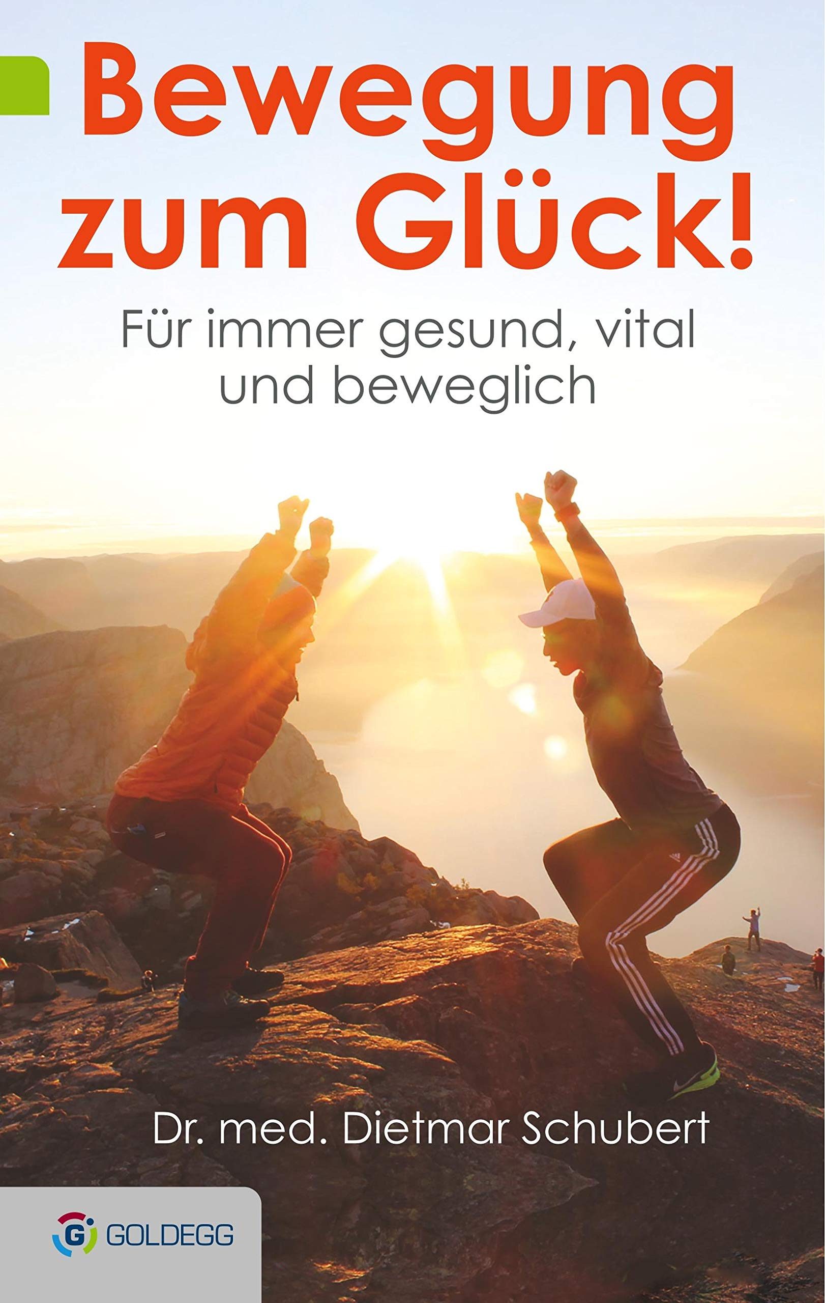 Bewegung zum Glück! Health, Nutrition & Fitness Books