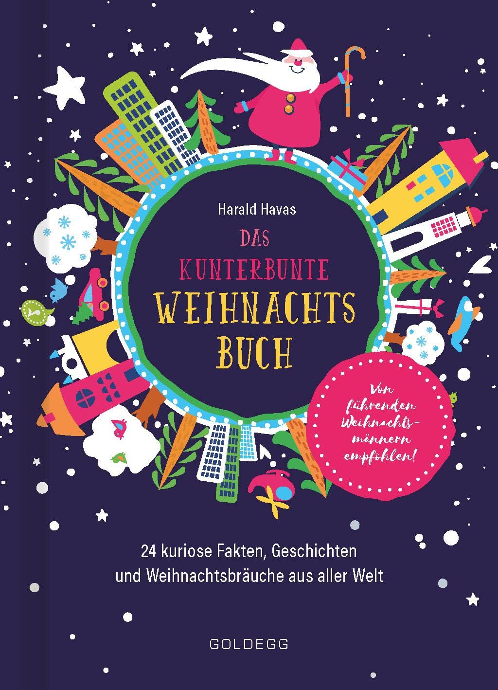 Das kunterbunte Weihnachtsbuch: 24 weihnachtliche Lesereisen mit kuriosen Fakten, Geschichten und Bräuchen aus aller Welt Lifestyle