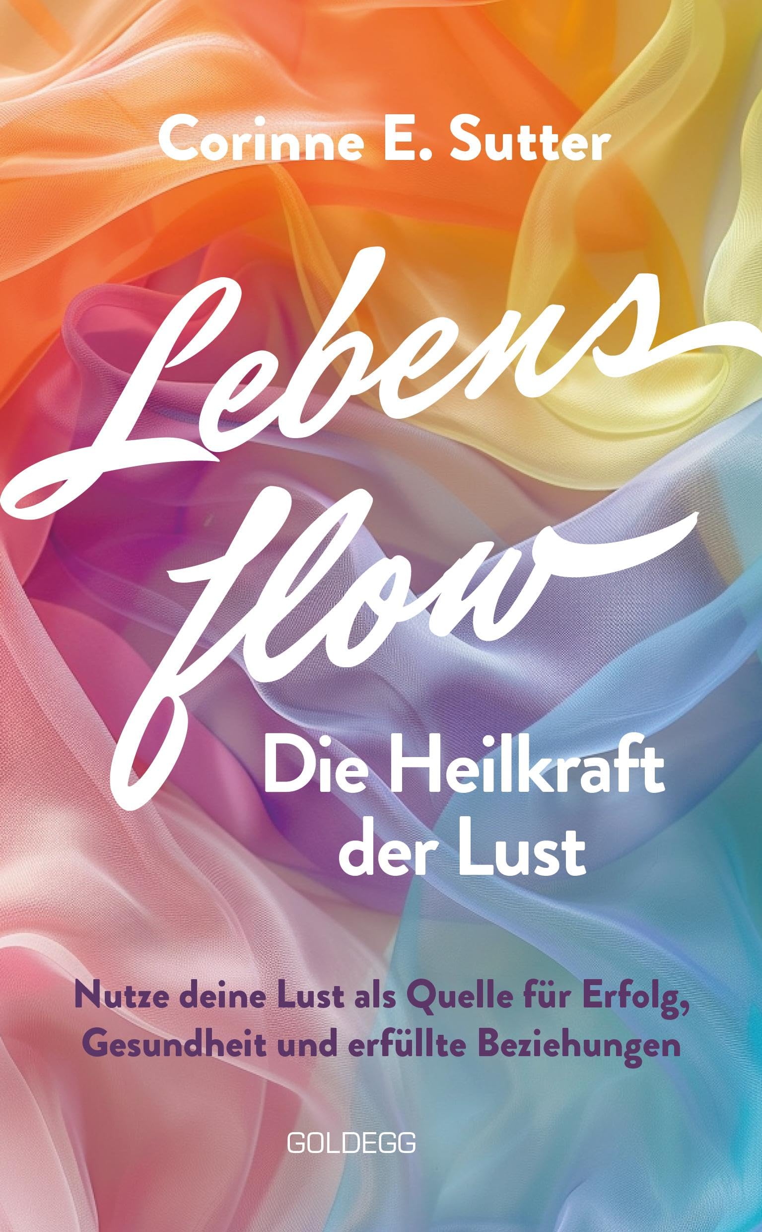 Product Image: Lebensflow - Die Heilkraft der Lust
