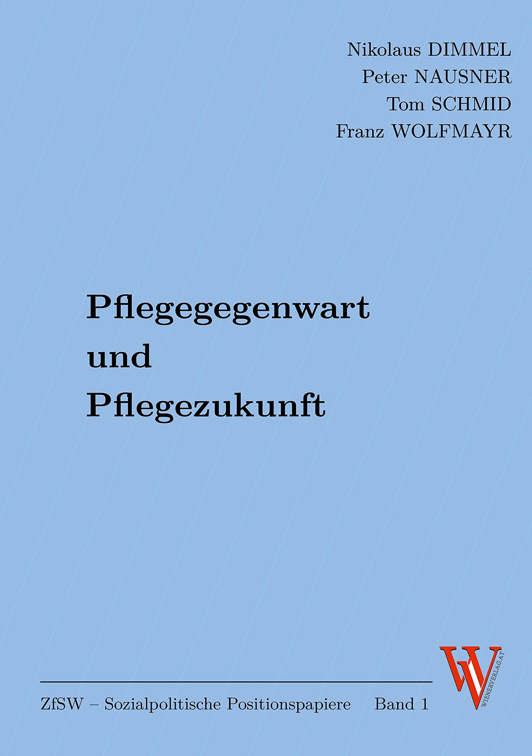 Pflegegegenwart und Pflegezukunft Law