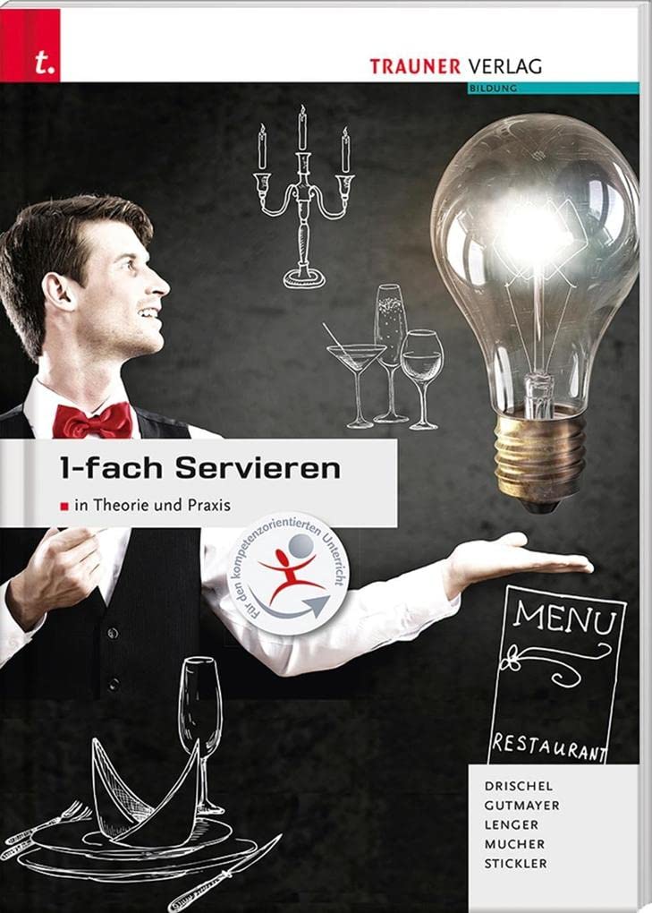 1-fach Servieren in Theorie und Praxis: Ausgabe Deutschland Business, Finance & Career