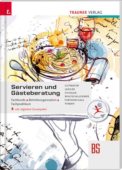 Servieren und Gästeberatung. Fachkunde, Betriebsorganisation, Fachpraktikum book