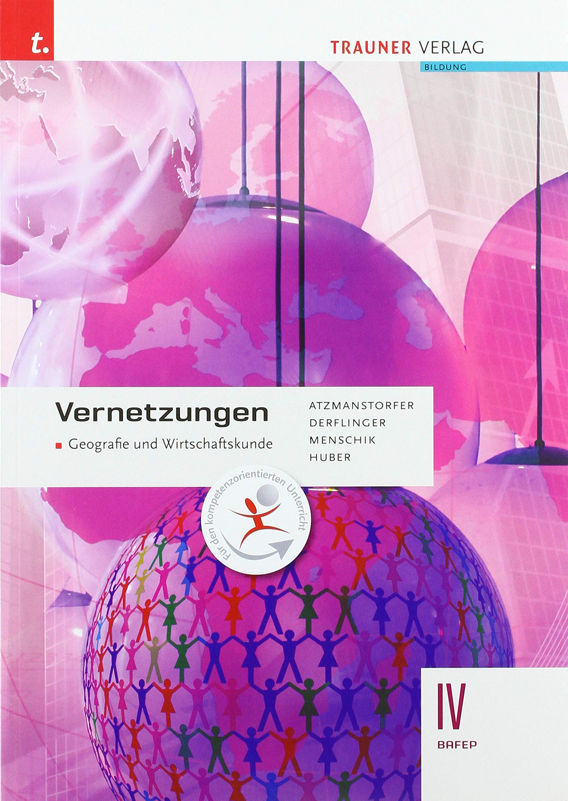 Vernetzungen - Geografie und Wirtschaftskunde IV BAFEP Study Guides