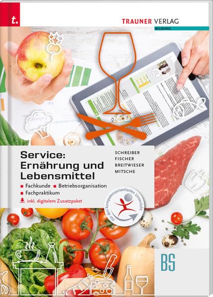 Service: Ernährung und Lebensmittel – Fachkunde, Betriebsorganisation, Fachpraktikum inkl. digitalem Zusatzpaket Children's books
