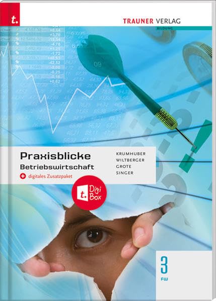Praxisblicke - Betriebswirtschaft 3 FW + digitales Zusatzpaket Business, Finance & Career