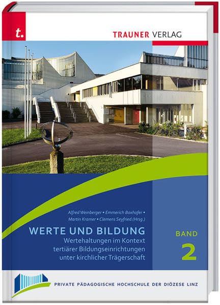 Werte und Bildung, Schriften der Privaten Pädagogischen Hochschule der Diözese Linz Books