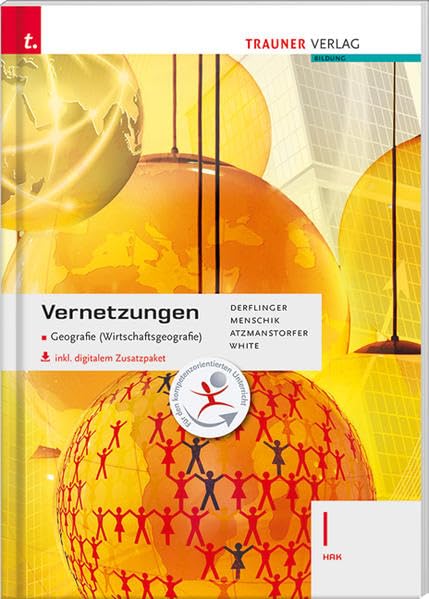 Vernetzungen - Geografie (Wirtschaftsgeografie) I HAK inkl. digitalem Zusatzpaket Study Guides