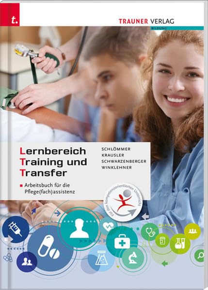 LTT, Lernbereich Training und Transfer Arbeitsbuch für die Pflege(fach)assistenz book