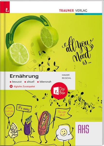 Ernährung bewusst, aktuell, lebensnah AHS + digitales Zusatzpaket Non-fiction