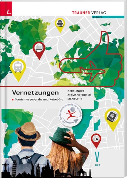 Vernetzungen - Tourismusgeografie und Reisebüro V HLT Study Guides