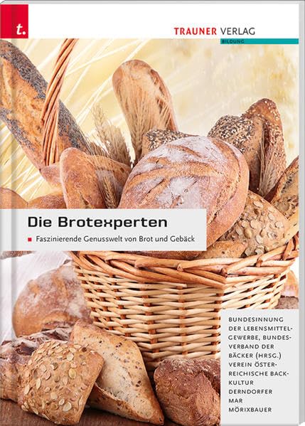 Die Brotexperten Faszinierende Genusswelt von Brot und Gebäck book