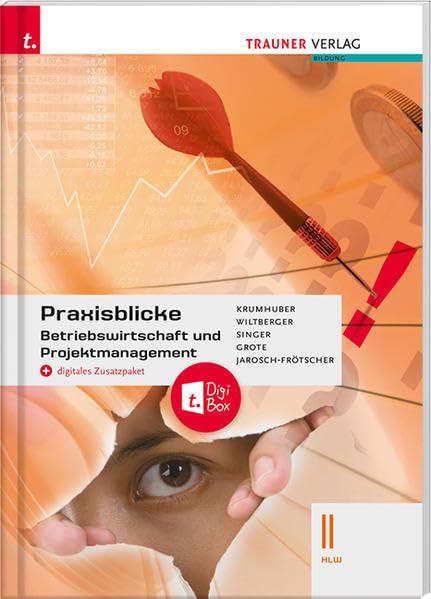 Praxisblicke - Betriebswirtschaft und Projektmanagement II HLW + digitales Zusatzpaket Business, Finance & Career