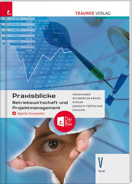 Praxisblicke - Betriebswirtschaft und Projektmanagement V HLW + digitales Zusatzpaket Business, Finance & Career