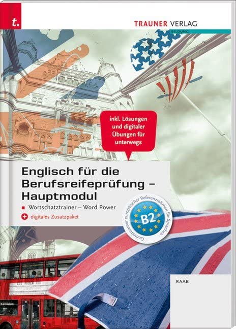 Englisch für die Berufsreifeprüfung - Hauptmodul Wortschatztrainer - Word Power + digitales Zusatzpaket + E-Book Study Guides