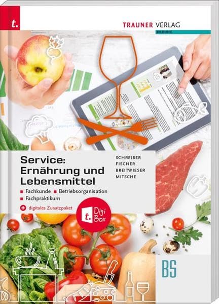 Service: Ernährung und Lebensmittel – Fachkunde, Betriebsorganisation, Fachpraktikum + digitales Zusatzpaket Non-fiction