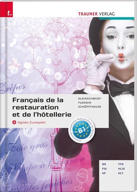 Français de la restauration et de l'hôtellerie + digitales Zusatzpaket: Für Schulen in Österreich. Niveau B1. Mit digitalem Zusatzpaket Study Guides