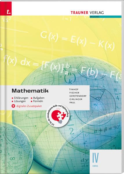 Mathematik IV HAK + digitales Zusatzpaket - Erklärungen, Aufgaben, Lösungen, Formeln Study Guides