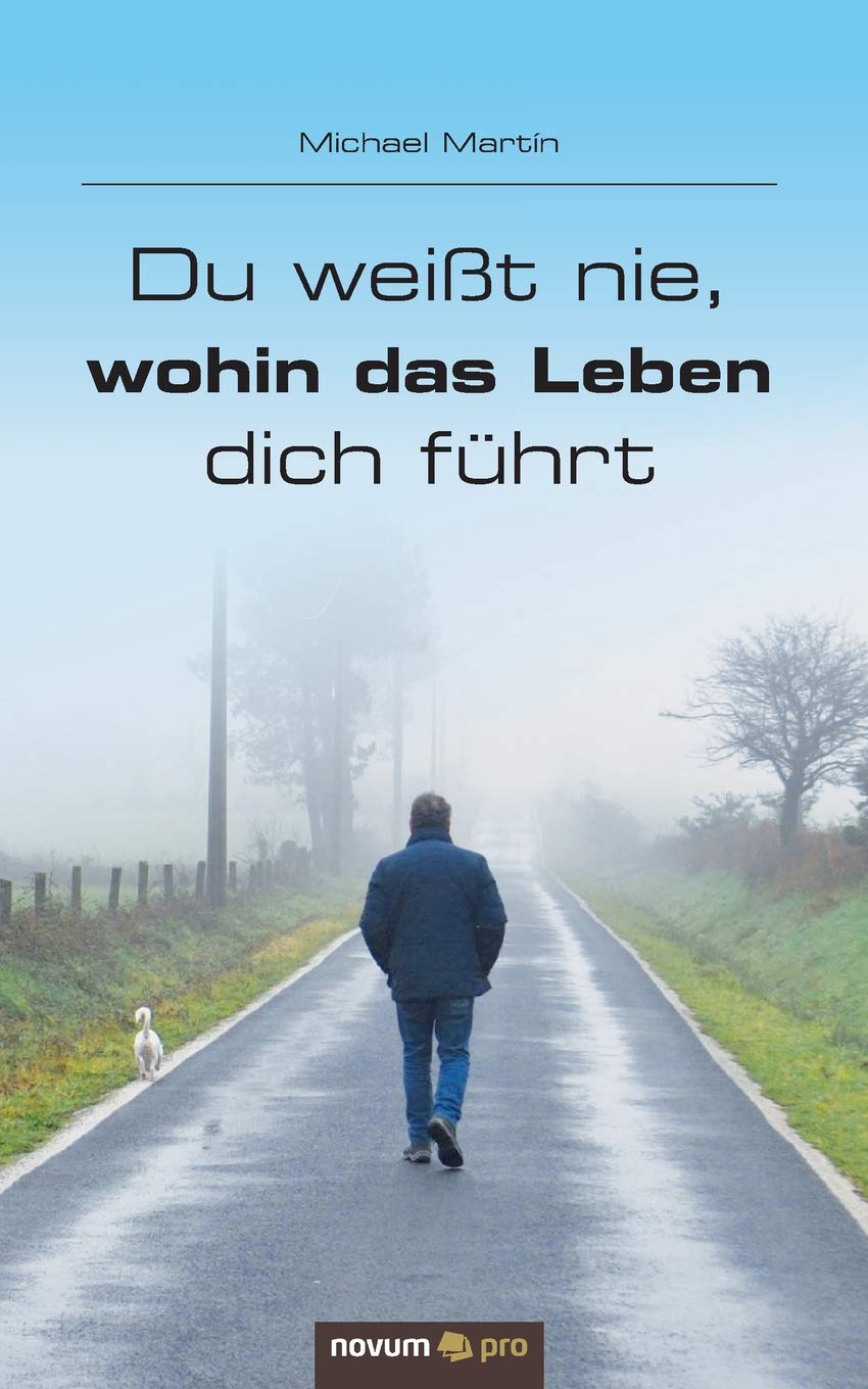 Du weißt nie, wohin das Leben dich führt Contemporary literature