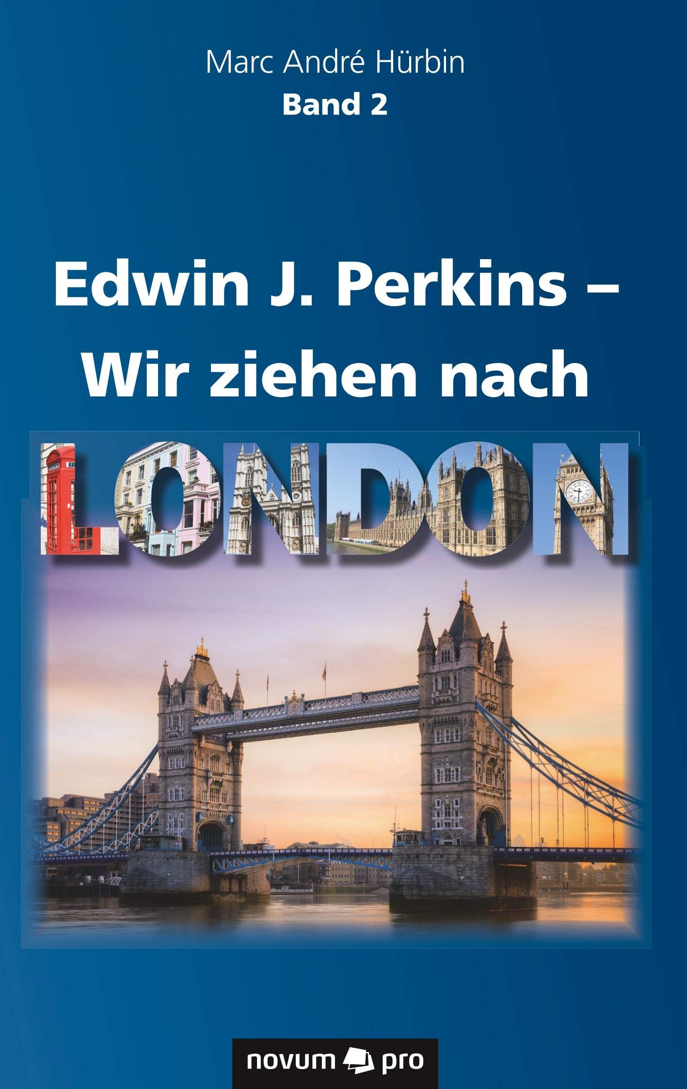 Edwin J. Perkins - Wir ziehen nach London Action & Adventure