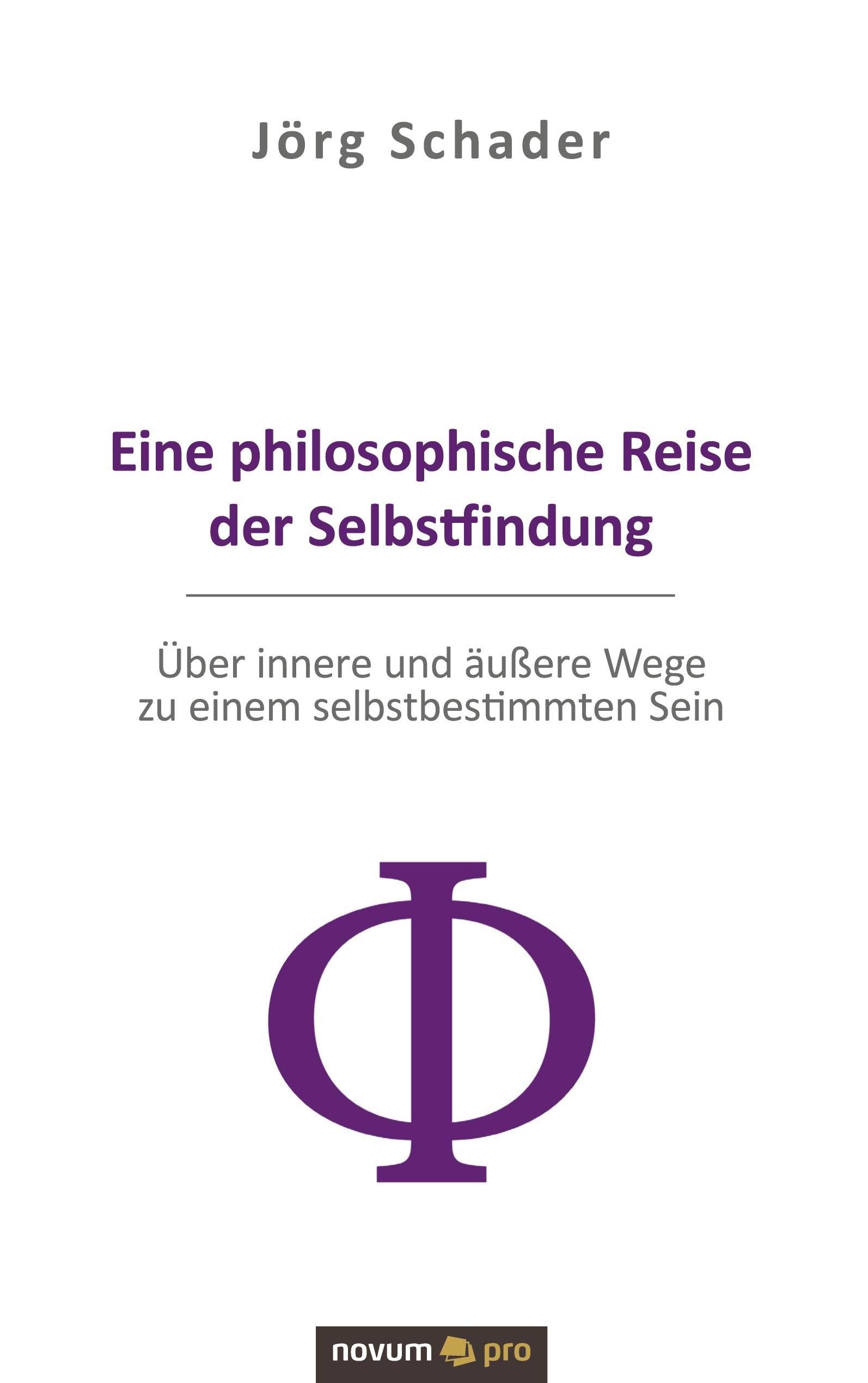 Eine philosophische Reise der Selbstfindung: Über innere und äußere Wege zu einem selbstbestimmten Sein Lifestyle