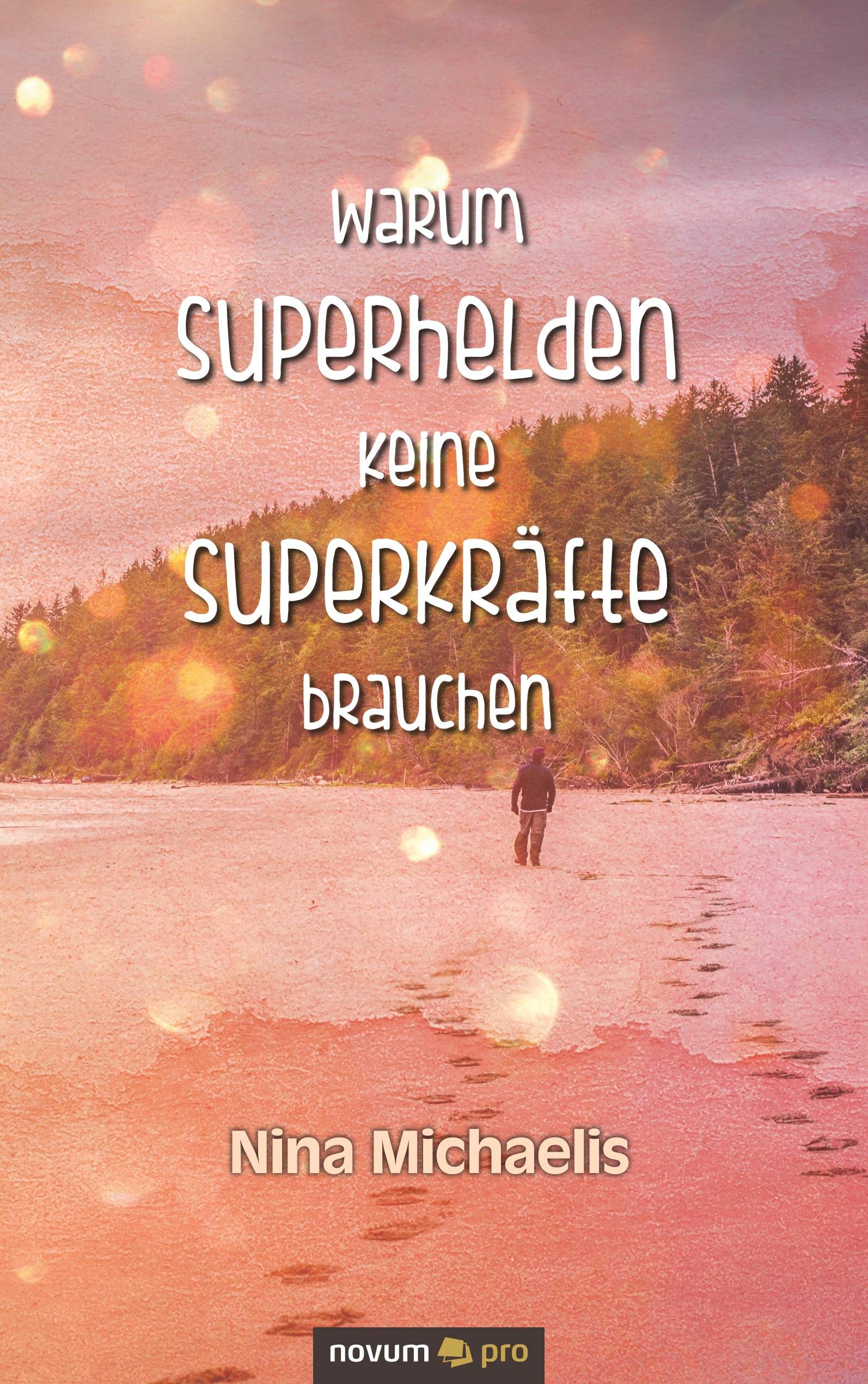 Warum Superhelden keine Superkräfte brauchen Contemporary literature
