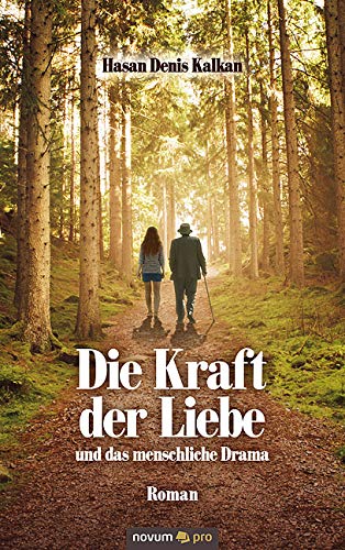 Die Kraft der Liebe und das menschliche Drama Contemporary literature
