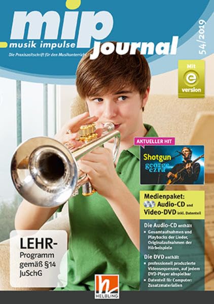 mip-journal 54/2019, Medienpaket: Die Praxiszeitschrift für den Musikunterricht der 5. bis 10. Jahrgangsstufe (mip-journal: Die Praxiszeitschrift für den Musikunterricht der 5. bis 10. Jahrgangsstufe) Learning & Reference