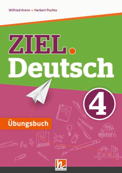 ZIEL.Deutsch 4, Übungsbuch + E-Book: SBNr. 195365 Study Guides