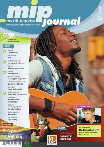 mip- journal 57/2020, Heft: Die Praxiszeitschrift für den Muasikunterricht der 5. bis 10. Jahrgangsstufe (mip-journal: Die Praxiszeitschrift für den Musikunterricht der 5. bis 10. Jahrgangsstufe) Learning & Reference
