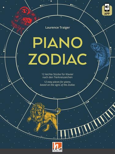 Piano Zodiac: 12 leichte Stücke für Klavier nach den Tierkreiszeichen / 12 easy pieces for piano, based on the signs of the Zodiac - Heft inkl. Code für die Helbling Media App Sheet Music