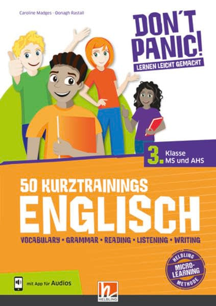 DON'T PANIC! Lernen leicht gemacht, 50 Kurztrainings Englisch 3: Vocabulary, Grammar, Reading, Listening, Writing, für 3. Klasse MS und AHS, mit App für Audios Foreign Languages ​​& Dictionaries