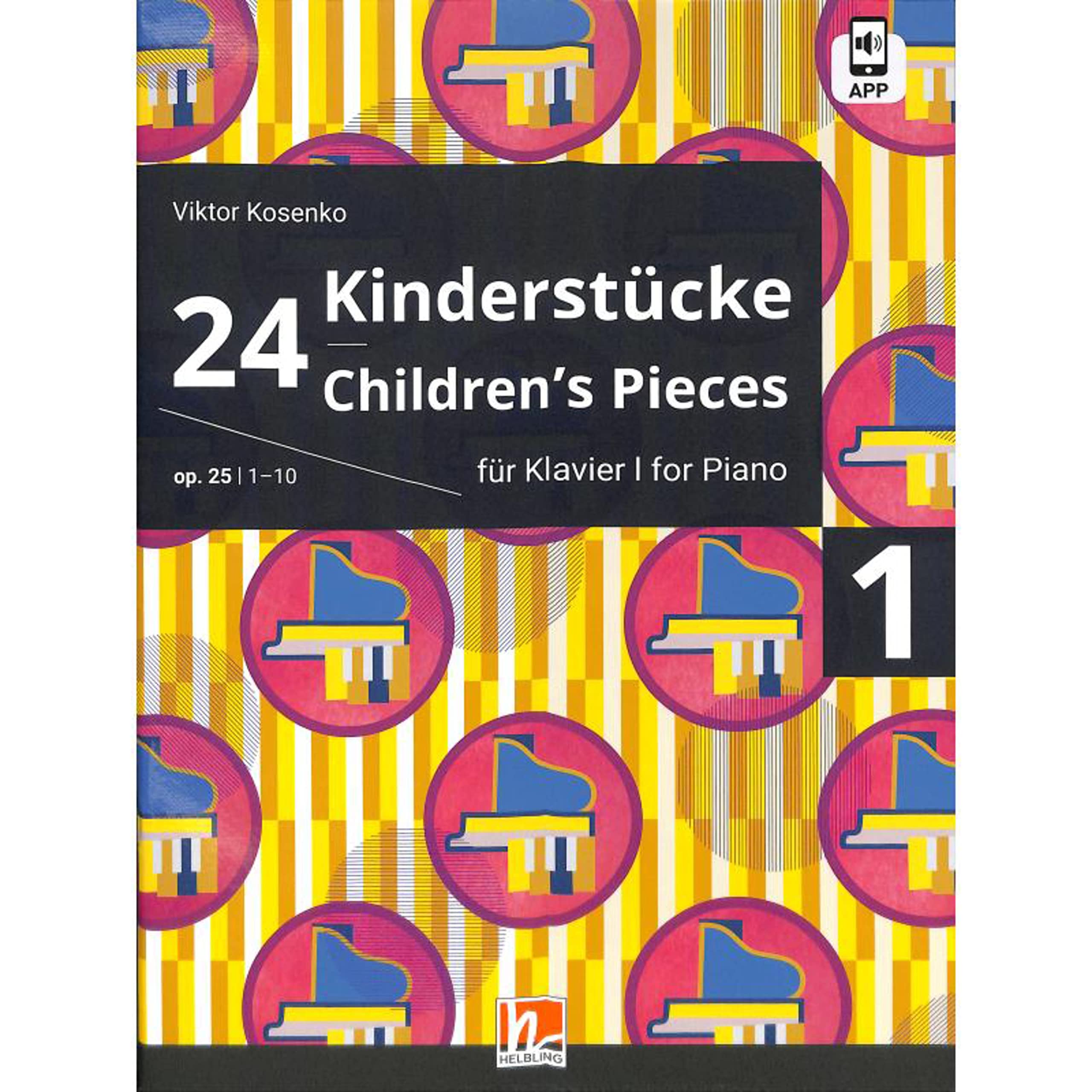 24 Kinderstücke für Klavier, Heft 1, op. 25 / Nr. 1-10: 24 Children's Pieces Sheet Music