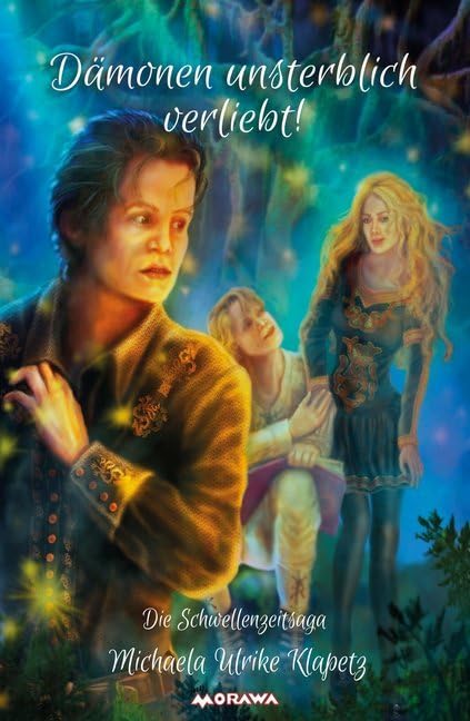 Dämonen unsterblich verliebt: Die Schwellenzeitsaga (Dämonen küssen verboten-die Schwellenzeitsaga) Contemporary literature