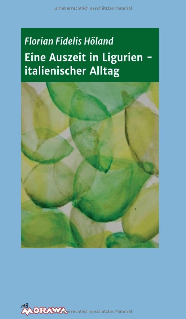 Eine Auszeit in Ligurien - italienischer Alltag Contemporary literature