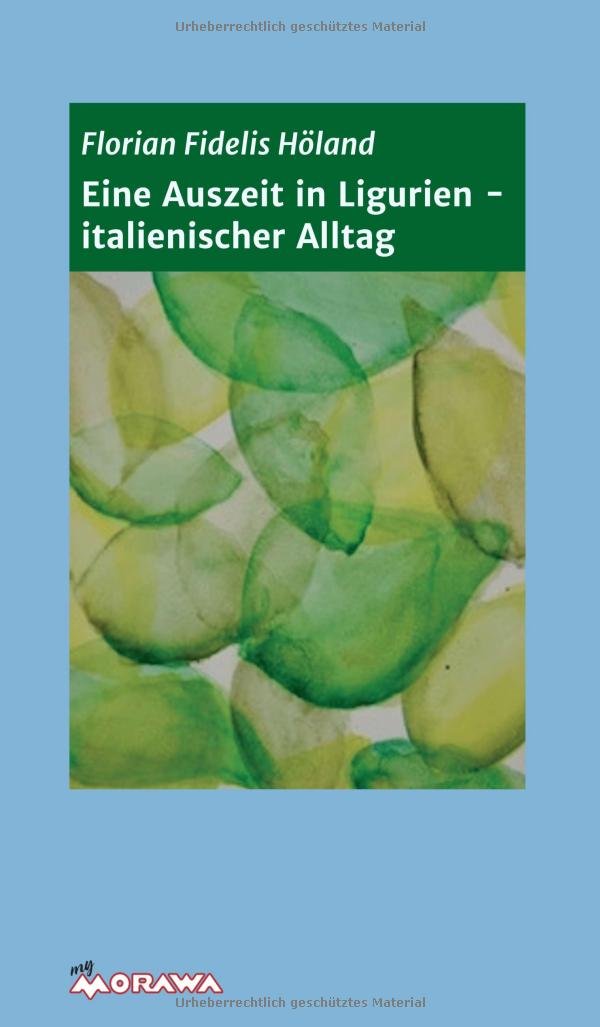 Eine Auszeit in Ligurien - italienischer Alltag Contemporary literature