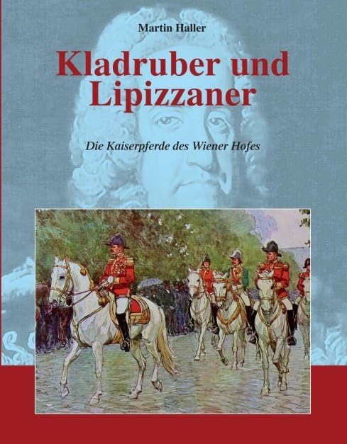 Kladruber und Lipizzaner: Die Kaiserpferde des Wiener Hofes (Pferdeland Österreich-Ungarn) Pets