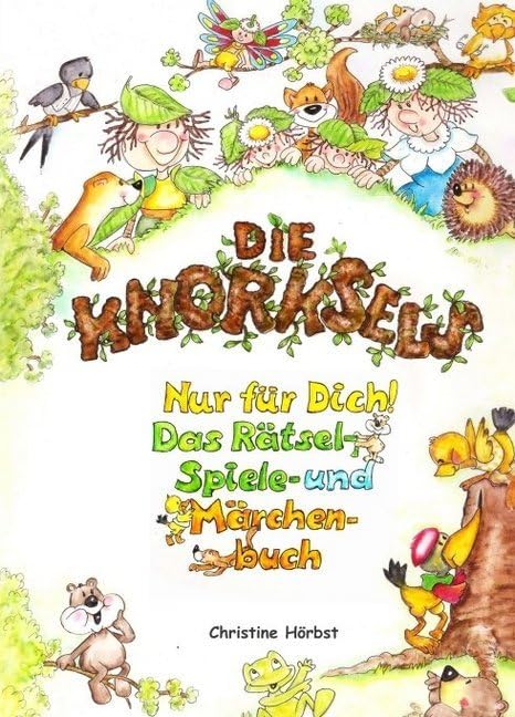 Die Knorksels: Das Rätsel - Spiele - und Märchenbuch Novels & Short Stories