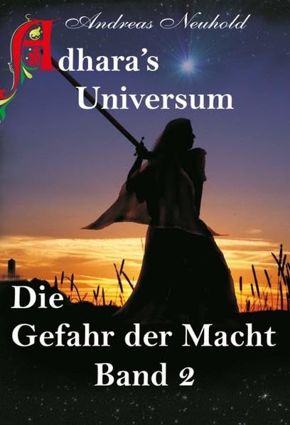 Adhara's Universum: Die Gefahr der Macht Band 2 Fiction