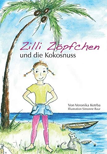Zilli Zöpfchen und die Kokosnuss Lifestyle