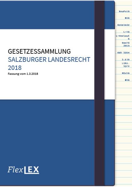 Gesetzessammlung Salzburger Landesrecht: Universität Salzburg, Stand: 01.03.2018 Law