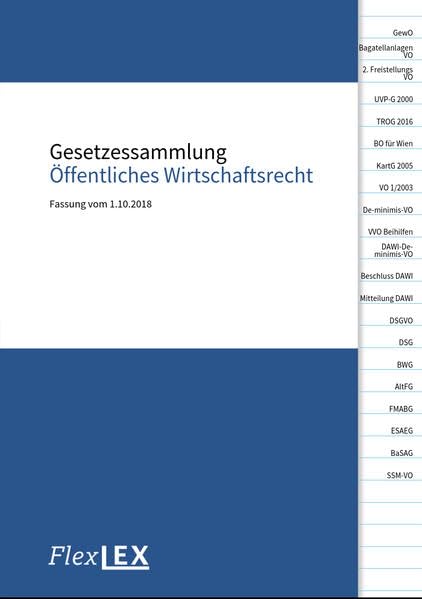 Gesetzessammlung Öffentliches Wirtschaftsrecht: Wirtschaftsuniversität Wien, Stand: 1.10.2018 Law