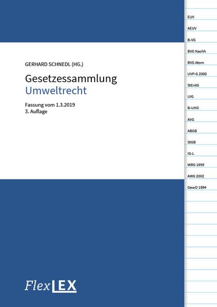 Gesetzessammlung Umweltrecht: Fassung vom 1.3.2019 Law