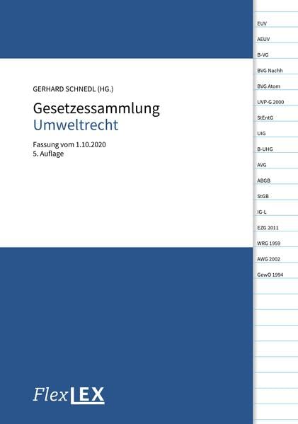 Gesetzessammlung Umweltrecht: Fassung vom 1.10.2020 Law